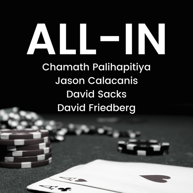 All-In with Chamath, Jason, Sacks & Friedberg cover art